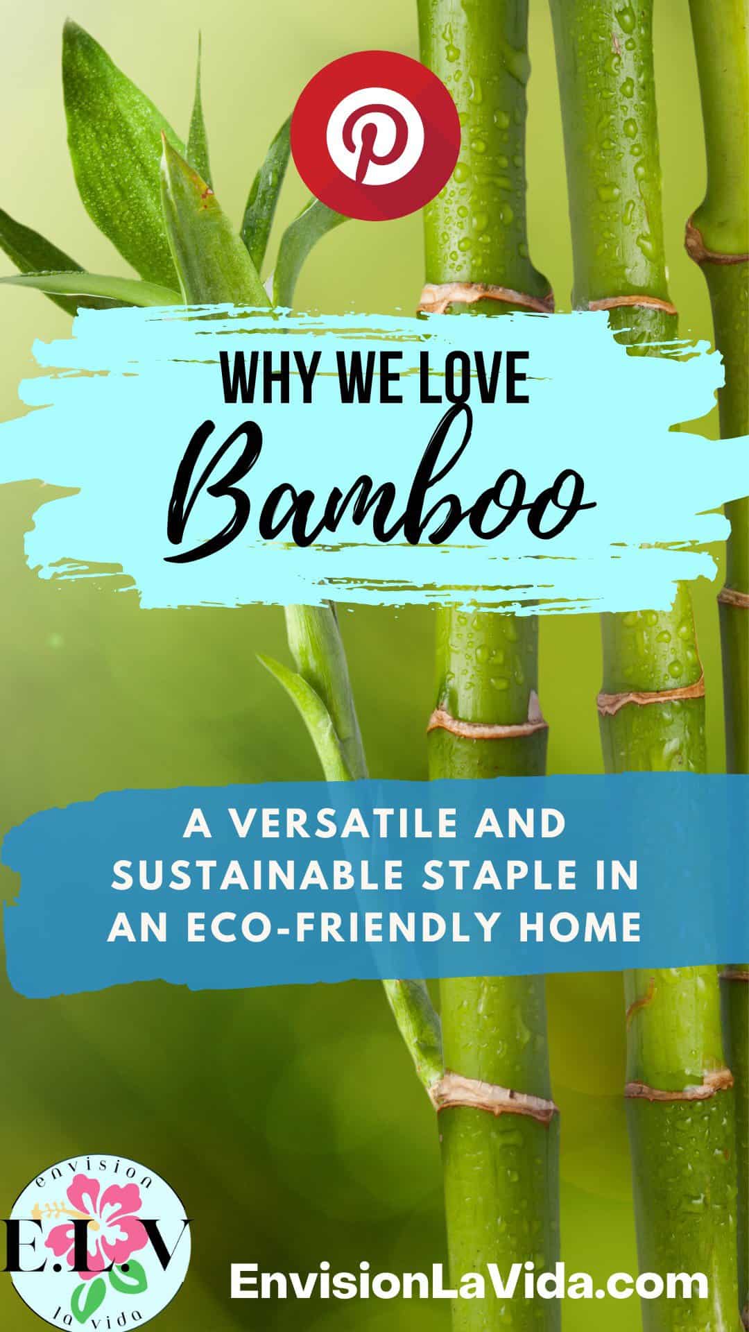 Wby We Love Bamboo