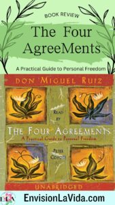 The Four Agreements: A Practical Guide to Personal Freedom – A Book Review